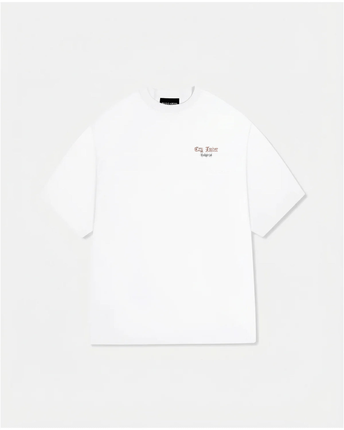 BULGARYO T CRY LATER      WHITE