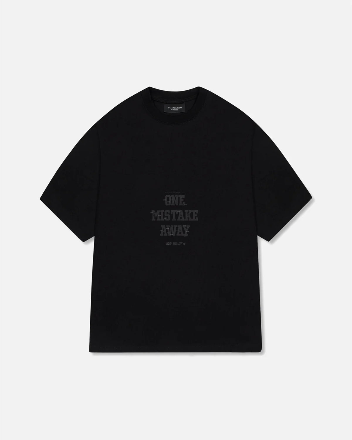 BULGARYO T MISTAKE        BLACK